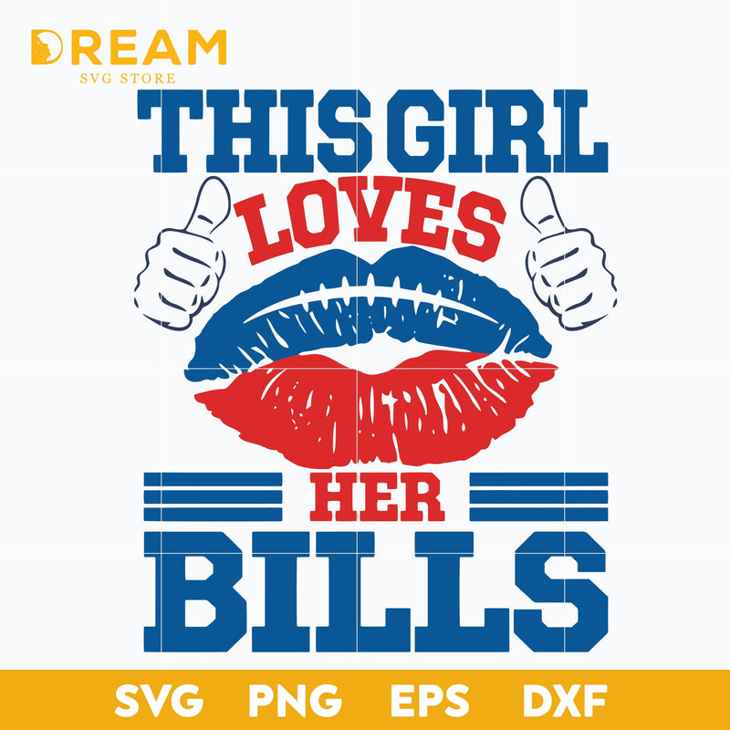 This girl loves her bills svg, Buffalo Bills svg, Bills svg, Nfl svg, png, dxf, eps digital file NFL1310207L