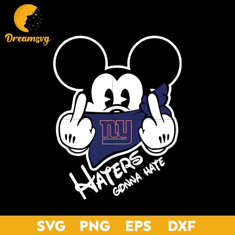 New York Giants, Mickey, Haters Gonna Hate Svg, Nfl Svg, Png, Dxf, Eps Digital File.