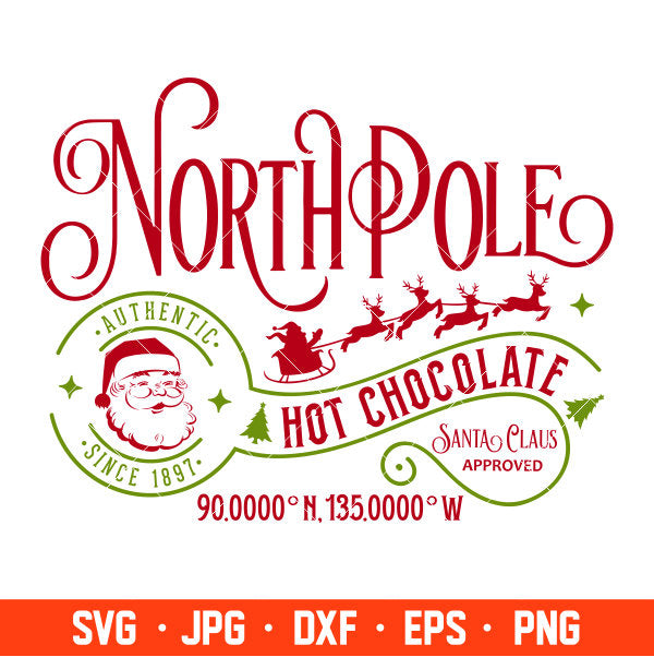 North Pole Svg, North Pole Hot Chocolate Svg, Christmas Svg, Merry Christmas Svg, Cricut, Silhouette Vector Cut File