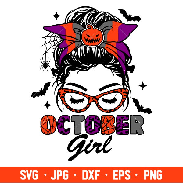 October Girl Svg, Messy Bun Hair Svg, Halloween Mom Svg, Mom Skull Svg, Cricut, Silhouette Vector Cut File