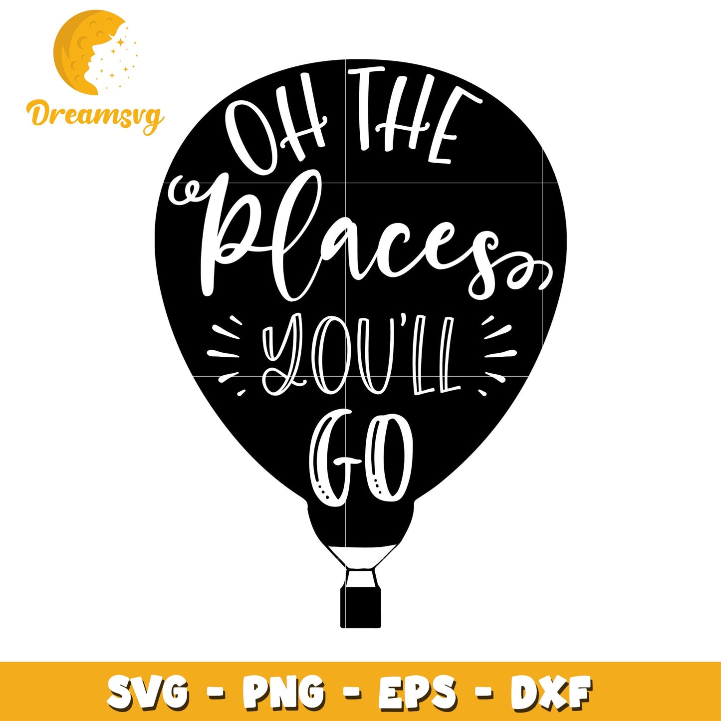 Oh The Places Youll Go Hot Air Balloon SVG