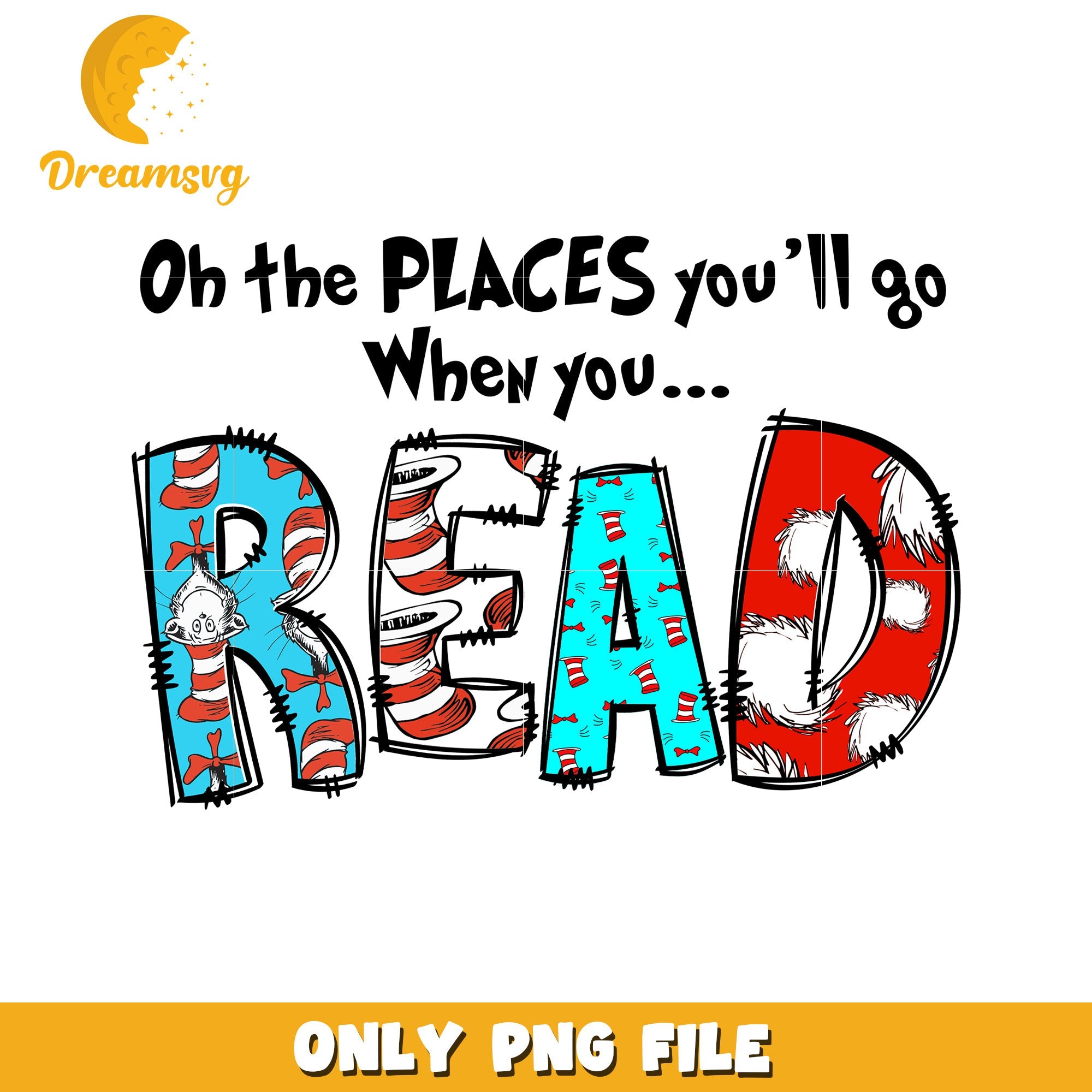 Oh the Places Youll Go When You Read PNG Art Design