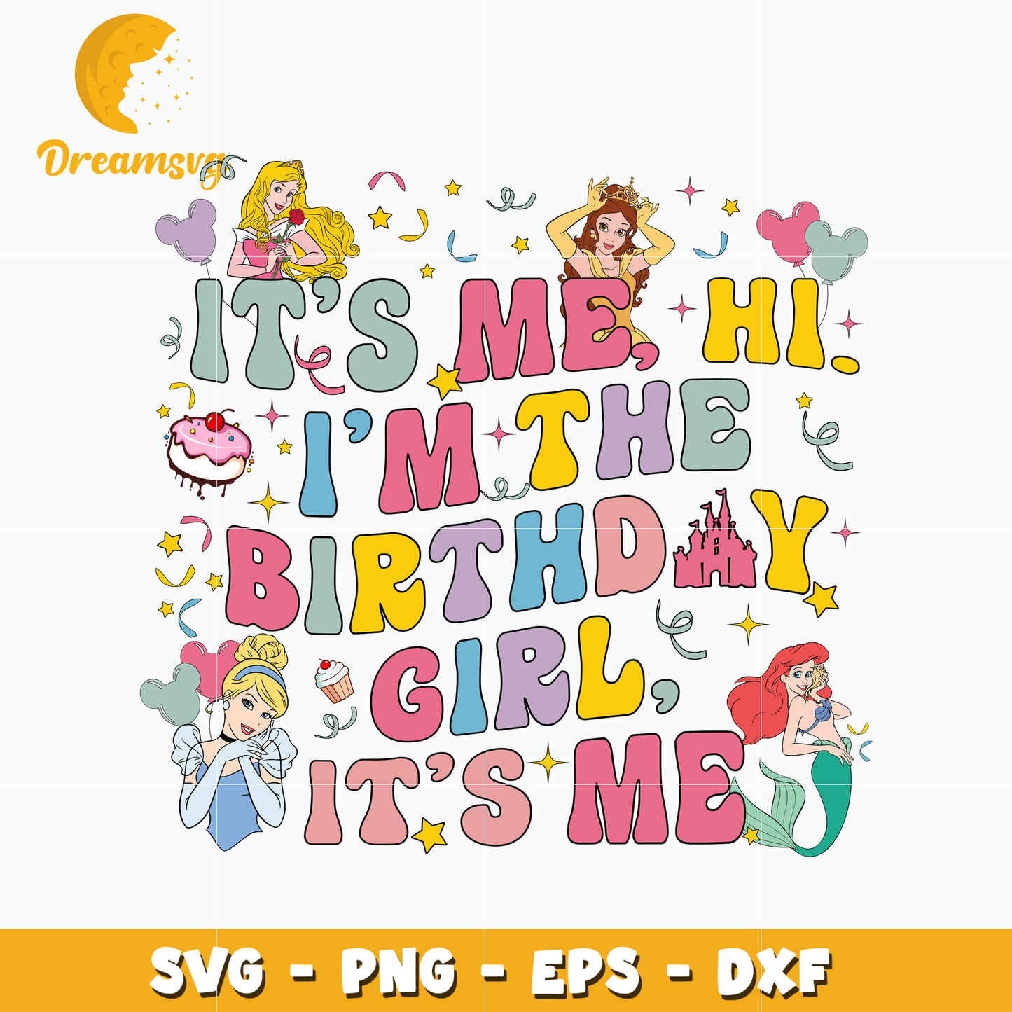 Disney princess I'm the birthday girl svg