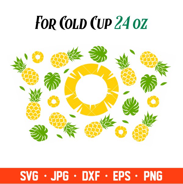 Pineapple Summer Full Wrap Svg, Starbucks Svg, Coffee Ring Svg, Cold Cup Svg, Cricut, Silhouette Vector Cut File