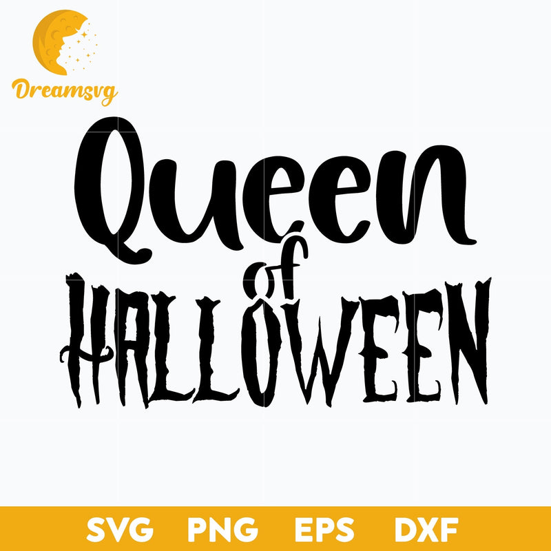 Queen of Halloween SVG, Hocus Pocus SVG, Halloween svg, png, dxf, eps digital file.