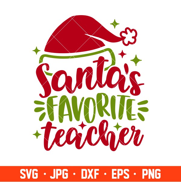 Santa’s Favorite Teacher Svg, Christmas Teacher Svg, Merry Christmas Svg, Cricut, Silhouette Vector Cut File