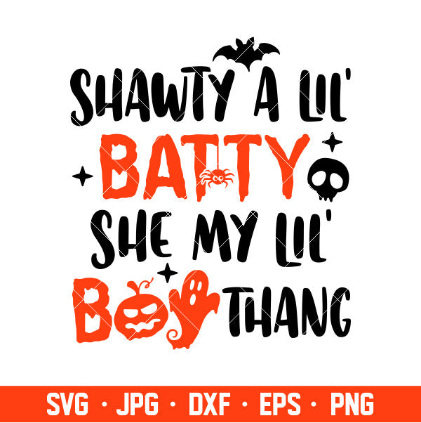 Shawty A Lil Batty Svg, Boo Svg, Halloween Svg, Cricut, Silhouette Cut File