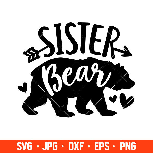 Sister Bear Family Svg, Mom Life Svg, Mother’s day Svg, Family Svg, Cricut, Silhouette Vector Cut File