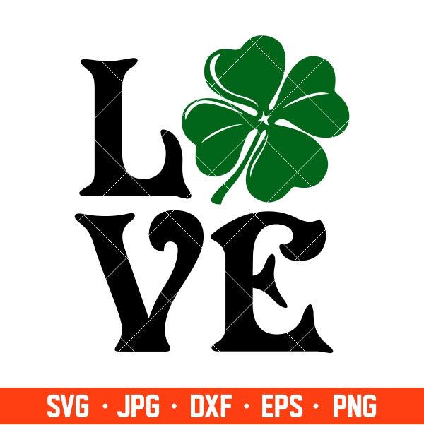 St. Patrick’s Love Clover Svg, St. Patrick’s Day Svg, Lucky Svg, Irish Svg, Clover Svg, Cricut, Silhouette Vector Cut File