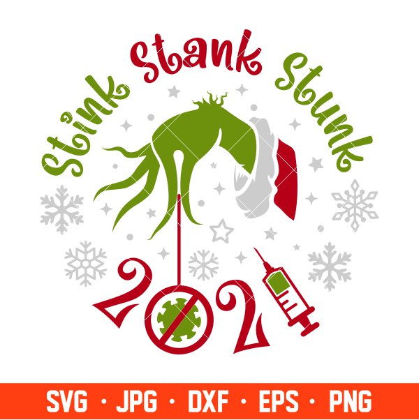 Stink Stunk Stank Svg, Merry Christmas Svg, Covid Christmas Svg, Christmas 2021 Svg, Cricut, Silhouette Vector Cut File