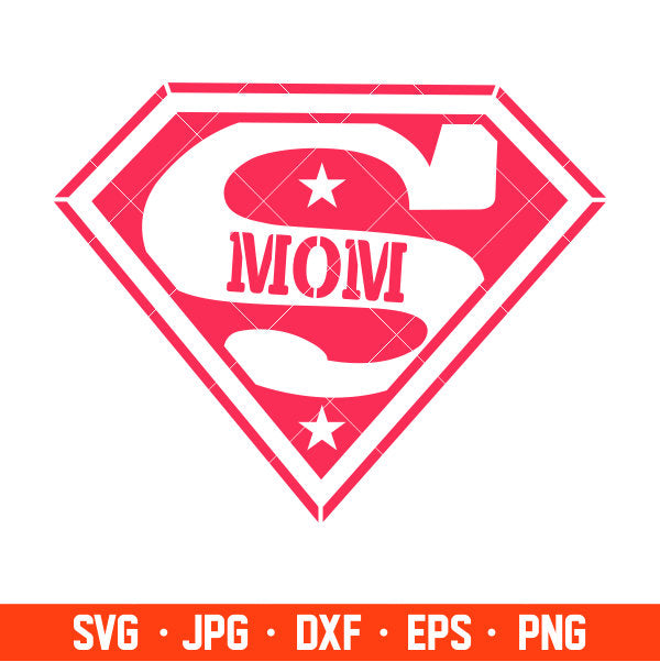 Super Mom Svg, Mom Life Svg, Mother’s day Svg, Best Mama Svg, Cricut, Silhouette Vector Cut File