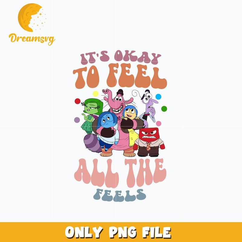 It's Okay To Feel All The Feels quotes png, inside out png