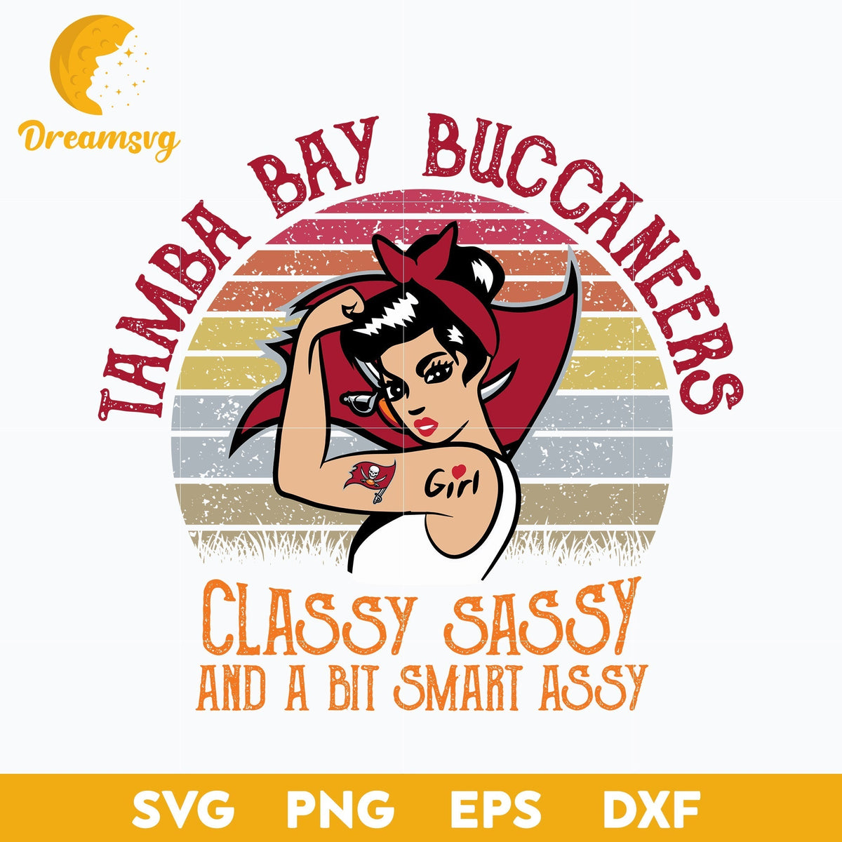 Tamba Bay Buccaneers Girl Classy Sassy And A Bit Smart Assy Nfl Svg, Sport Svg, Nfl Svg, Png, Dxf, Eps Digital File.