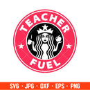 Teacher Fuel Svg, Starbucks Svg, Coffee Ring Svg, Cold Cup Svg, Cricut, Silhouette Vector Cut File