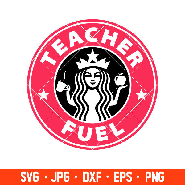 Teacher Fuel Svg, Starbucks Svg, Coffee Ring Svg, Cold Cup Svg, Cricut, Silhouette Vector Cut File