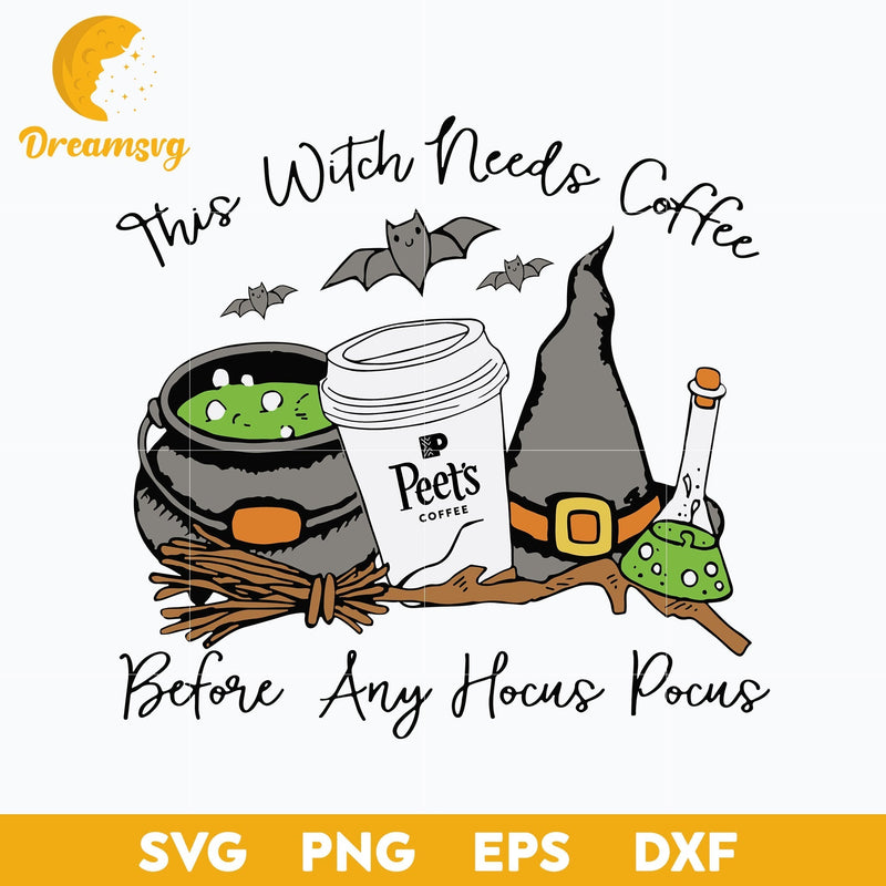 This Witch Needs Coffee Peet's svg, Halloween svg, png, dxf, eps digital file.