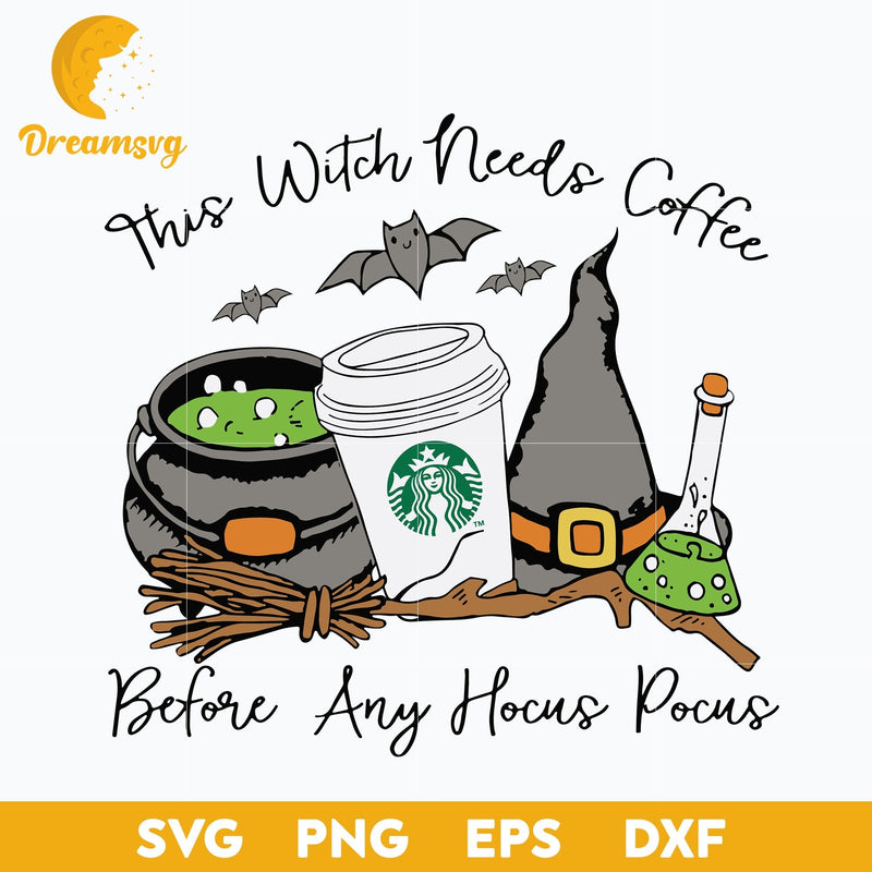 This Witch Needs Coffee Starbucks svg, Halloween svg, png, dxf, eps digital file.