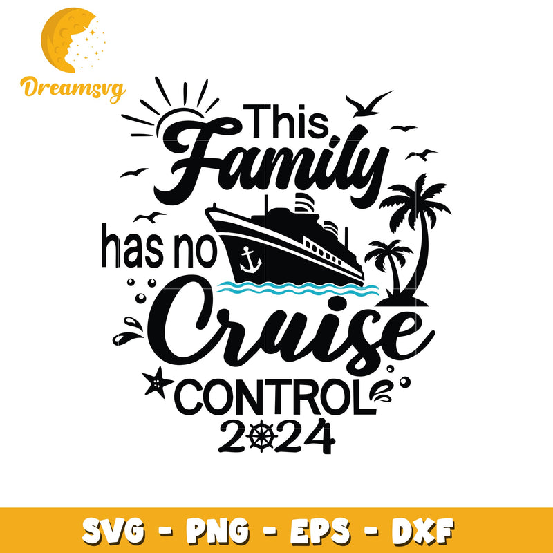 This family has no cruise control svg, cruise svg, family svg