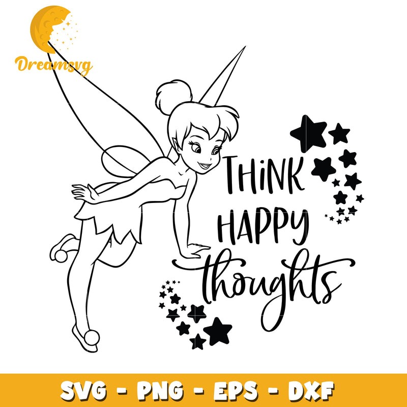 Tinkerbell Think Happy Thoughts SVG