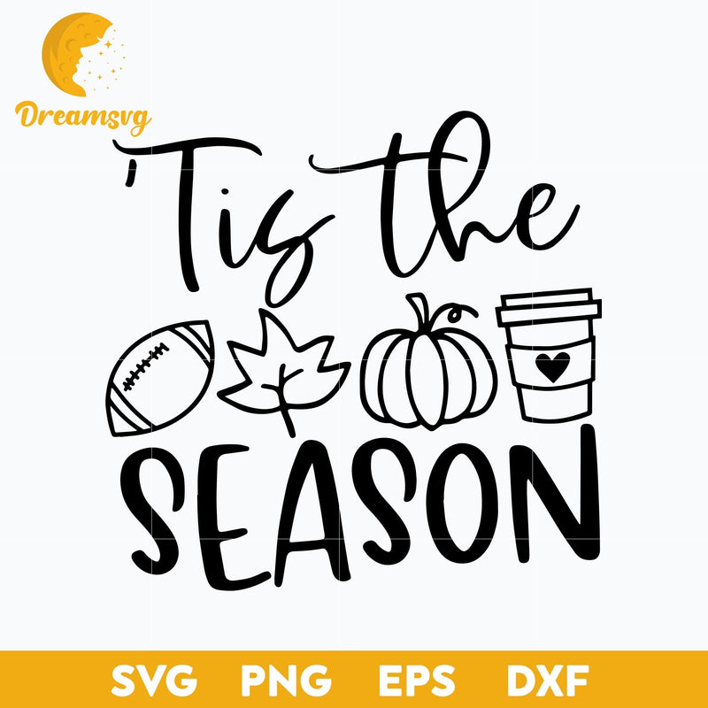 Tis the Season Fall Pumpkin svg, Halloween svg, png, dxf, eps digital file.