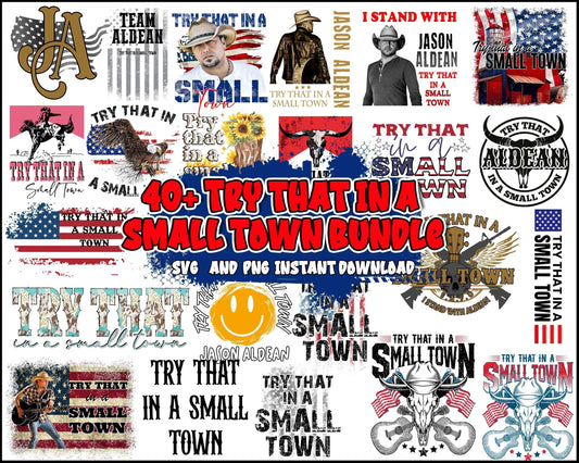 40+ Try That In A Small Town bundle sublimation, Instant Download