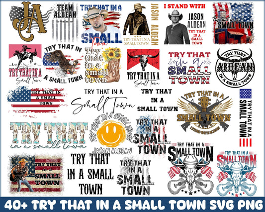40+ Try That In A Small Town bundle sublimation, Instant Download