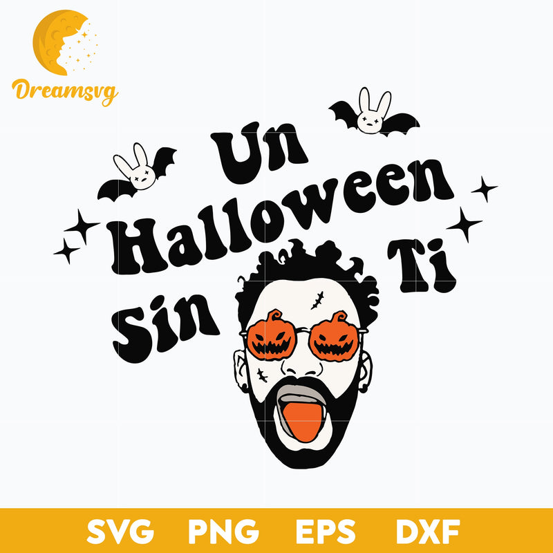 Bad Bunny halloween Svg, Un Verano Sin Ti Halloween Svg, Bad Bunny svg, Halloween Svg, png, dxf, eps digital file