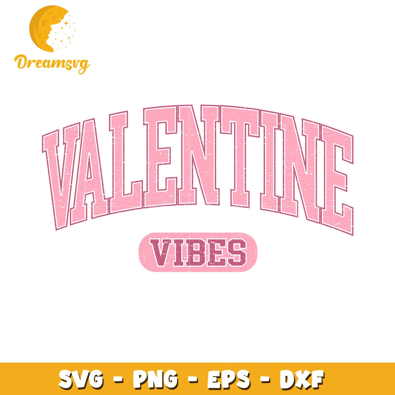 Valentine Vibes SVG PNG EPS DXF