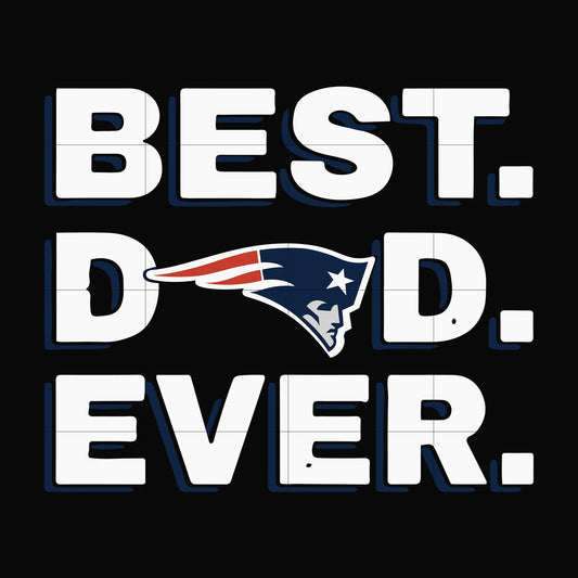 Best dad ever,new england patriots NFL team svg, png, dxf, eps digital file FTD85