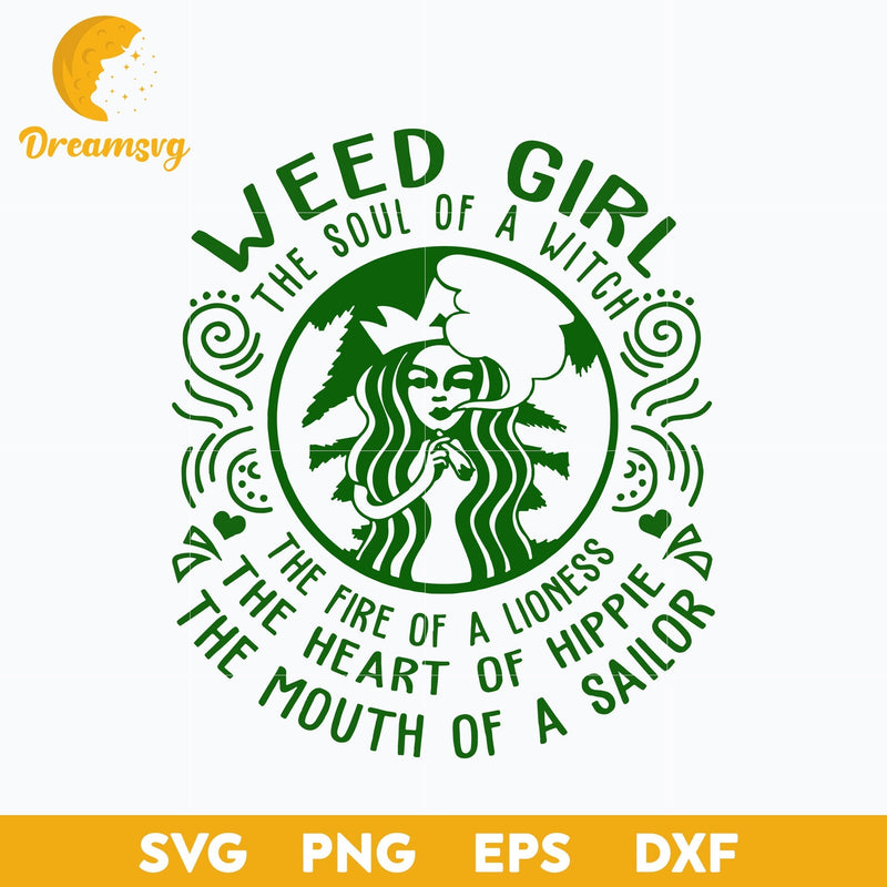 Weed Girl The Soul Of A Witch svg, Halloween svg, png, dxf, eps digital file.