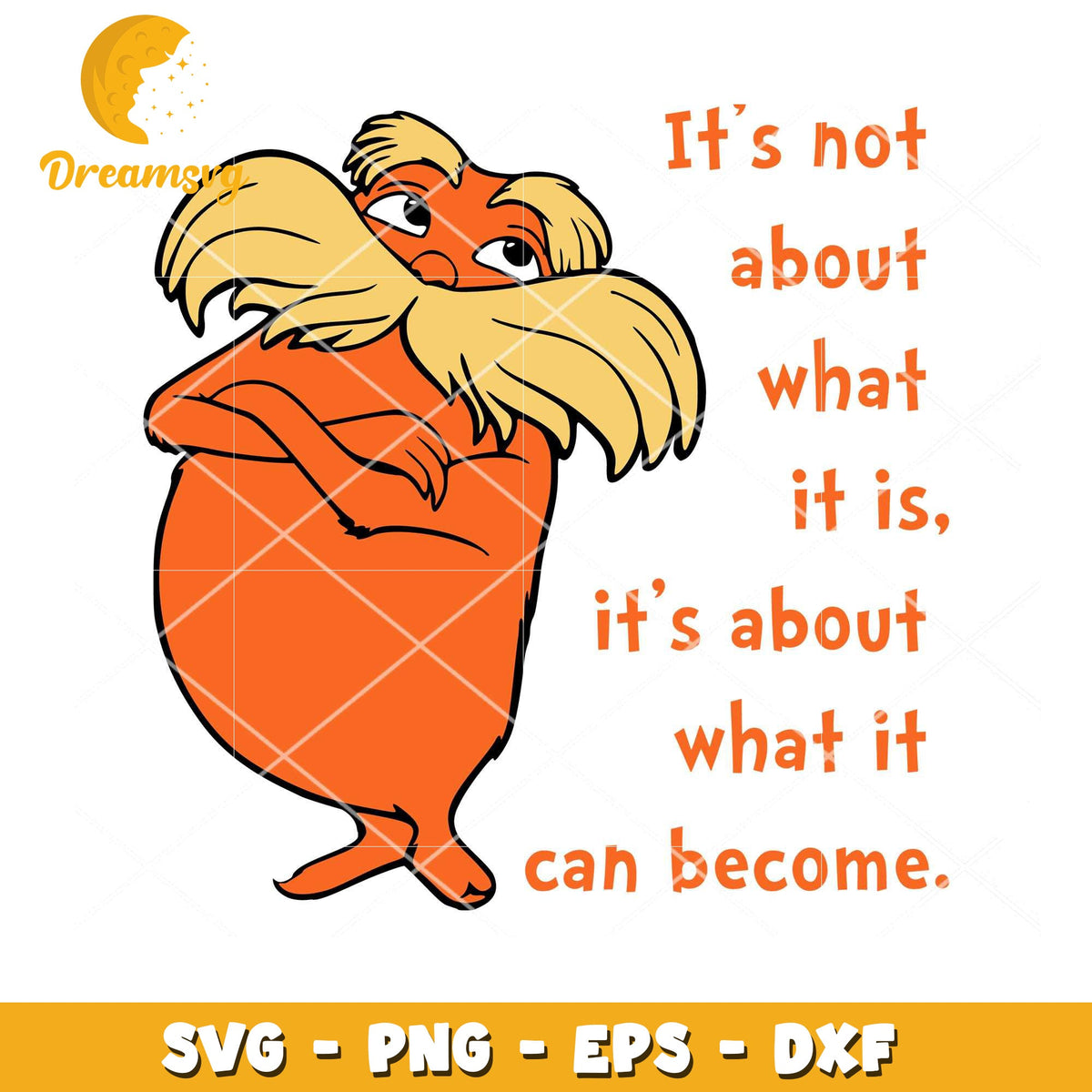 Whimsical Lorax Quote SVG for Creative Projects and Décor