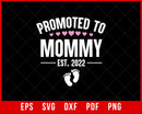 Women's 1st Time Mom EST 2022 New First Mommy 2022 Mothers Day 2022 T-Shirt, Mother's Day T-shirt Design Mother's Day SVG Cutting File Digital Download