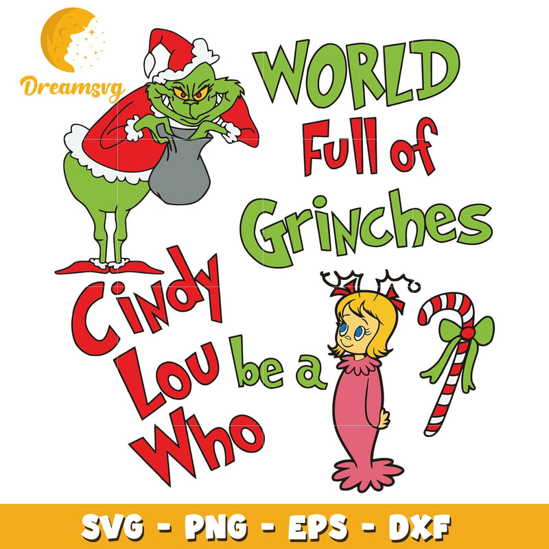 World Full Of Grinches be a Cindy Lou svg, Cindy Lou svg, christmas svg