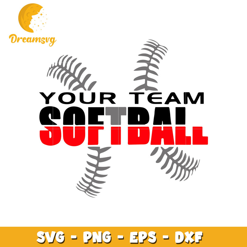 Your team softball deisgn svg, softball svg, font svg