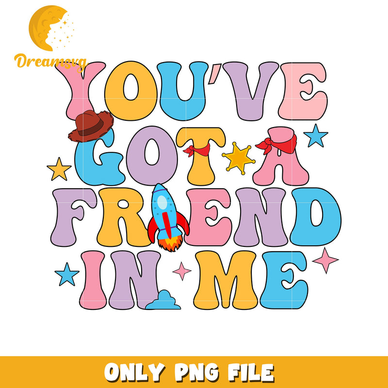 Youve Got A Friend PNG Design