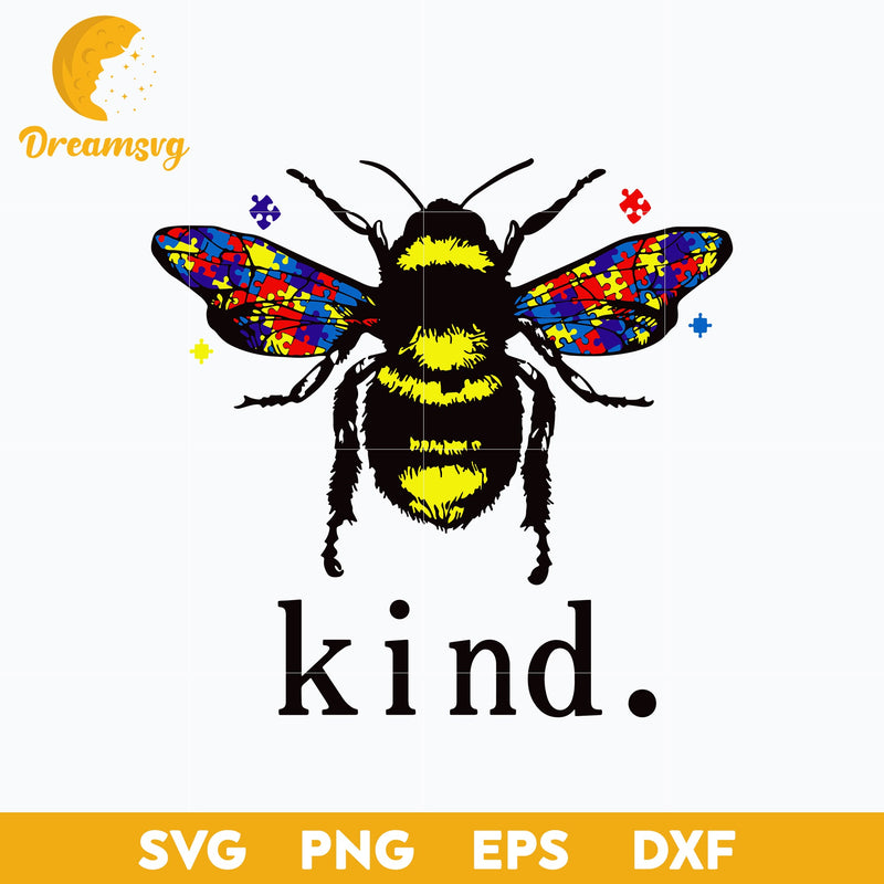 Autism Bee Kind Svg, Autism Svg, Bee Svg, Funny Svg, Png, Dxf, Eps Digital File.