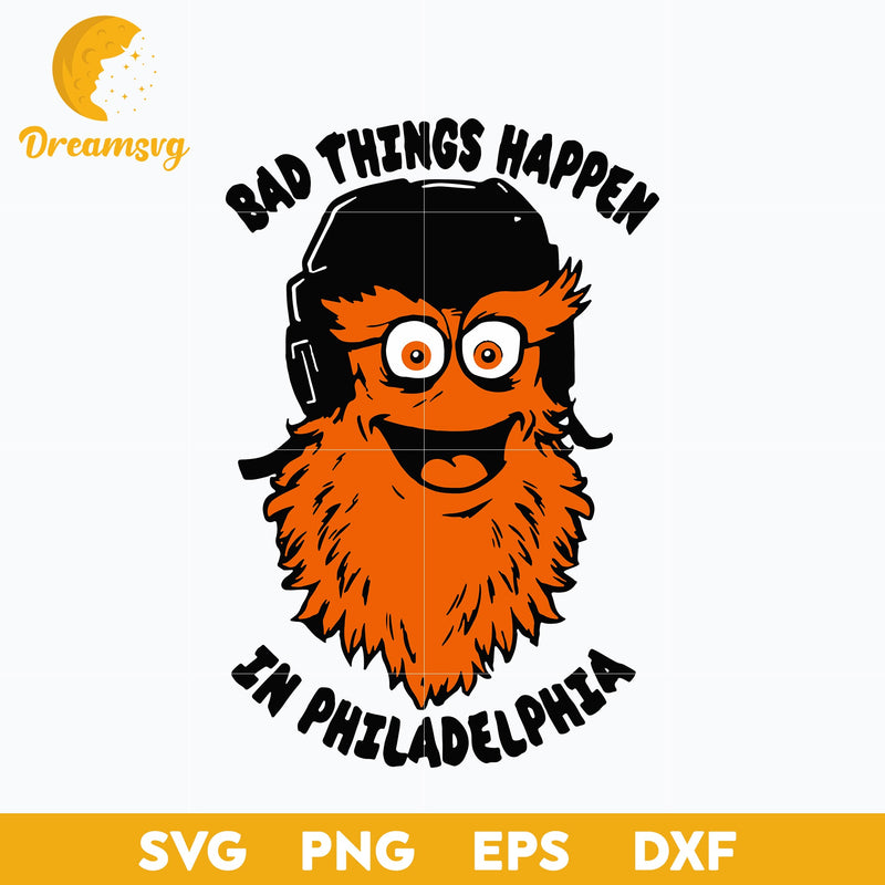 Bad Things Happen In Philadelphia Svg, Funny Svg, Png, Dxf, Eps Digital File.