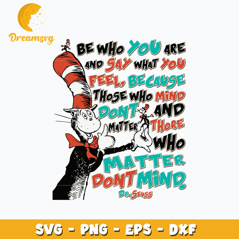 Dr Seuss be who you are and say what you feel svg