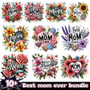 Best Mom Ever Bundle PNG