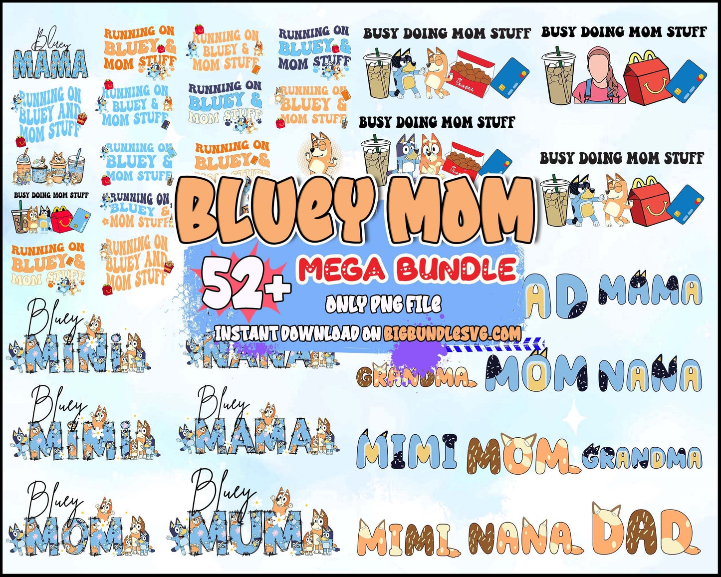 52+ bluey mom bundle png, Bluey vector, bluey alphabeth, bluey cutfile, bluey clipart
