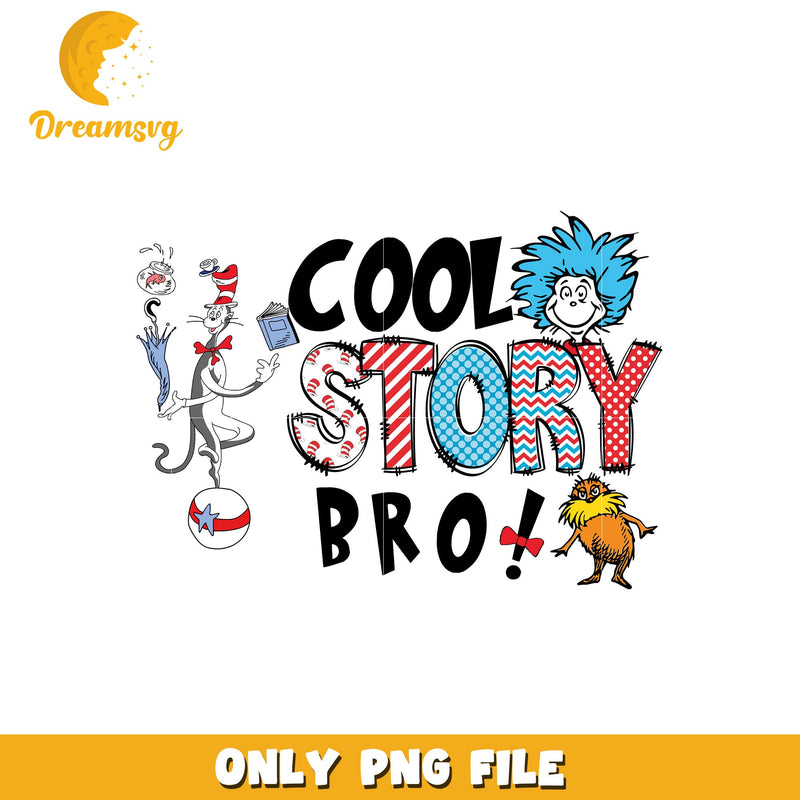 Dr seuss friends cool story bro png