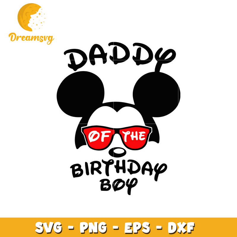 Mickey daddy of the birthday boy svg