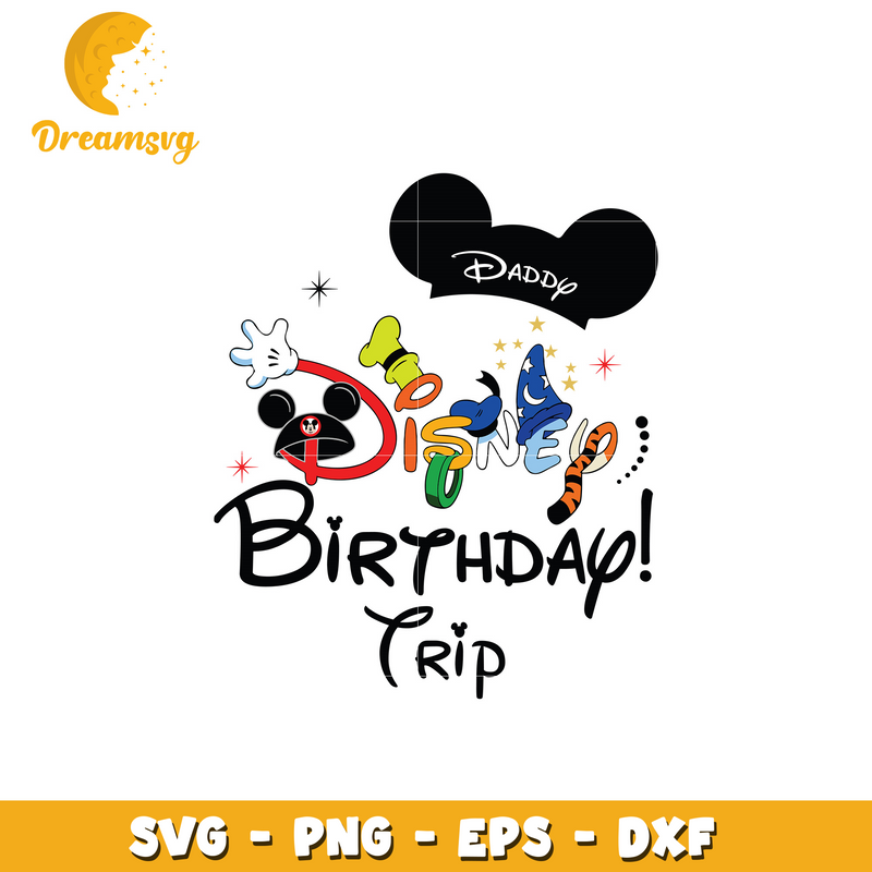 Mickey daddy disney birthday trip svg