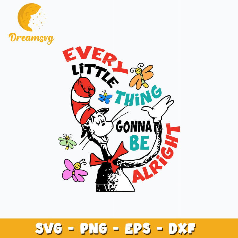 Dr Seuss every little thing svg