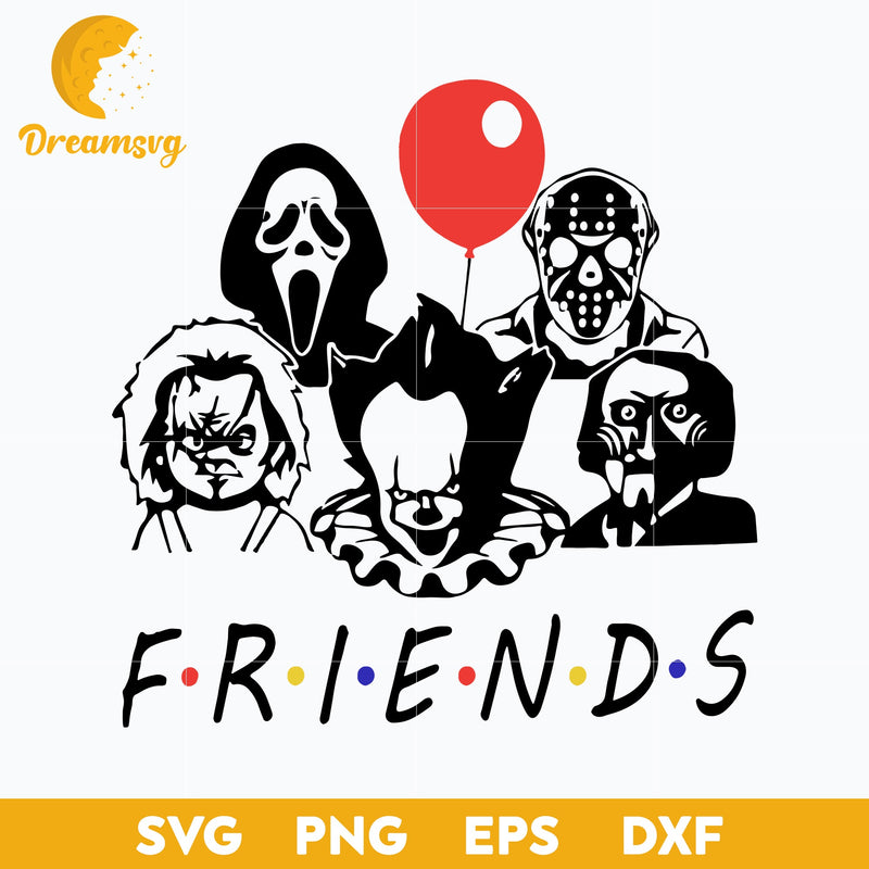 Friend horror svg, Halloween svg, png, dxf, eps digital file.