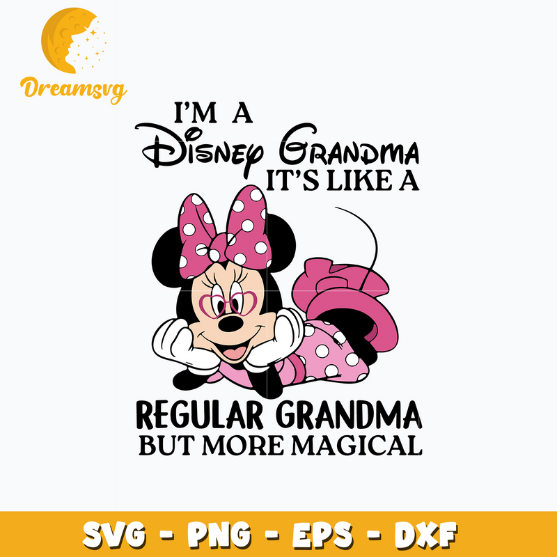 Minnie im a disney grandma svg