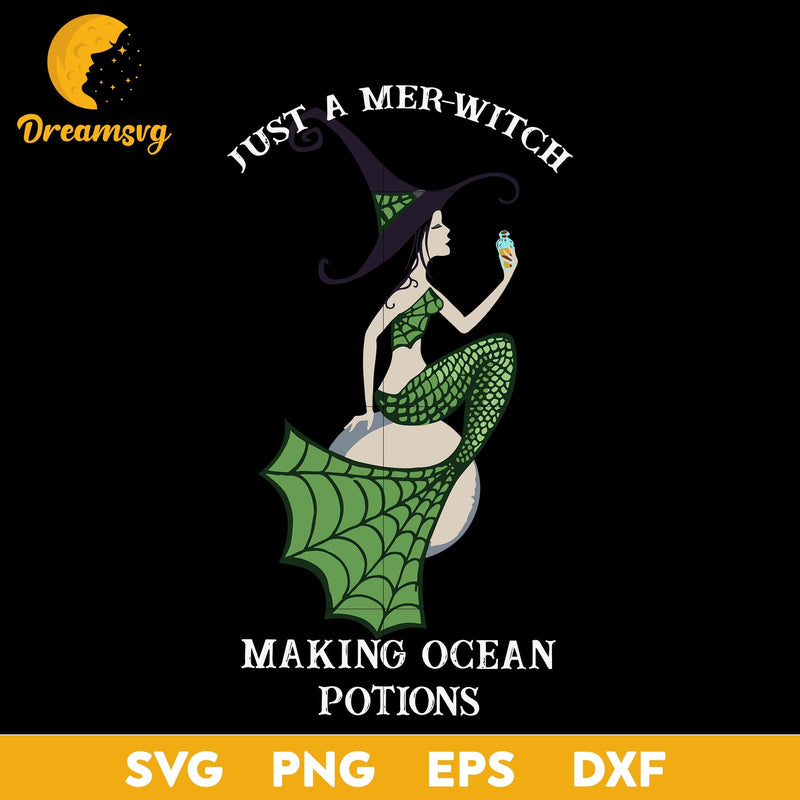 Just a mer witch svg, Halloween svg, png, dxf, eps digital file.