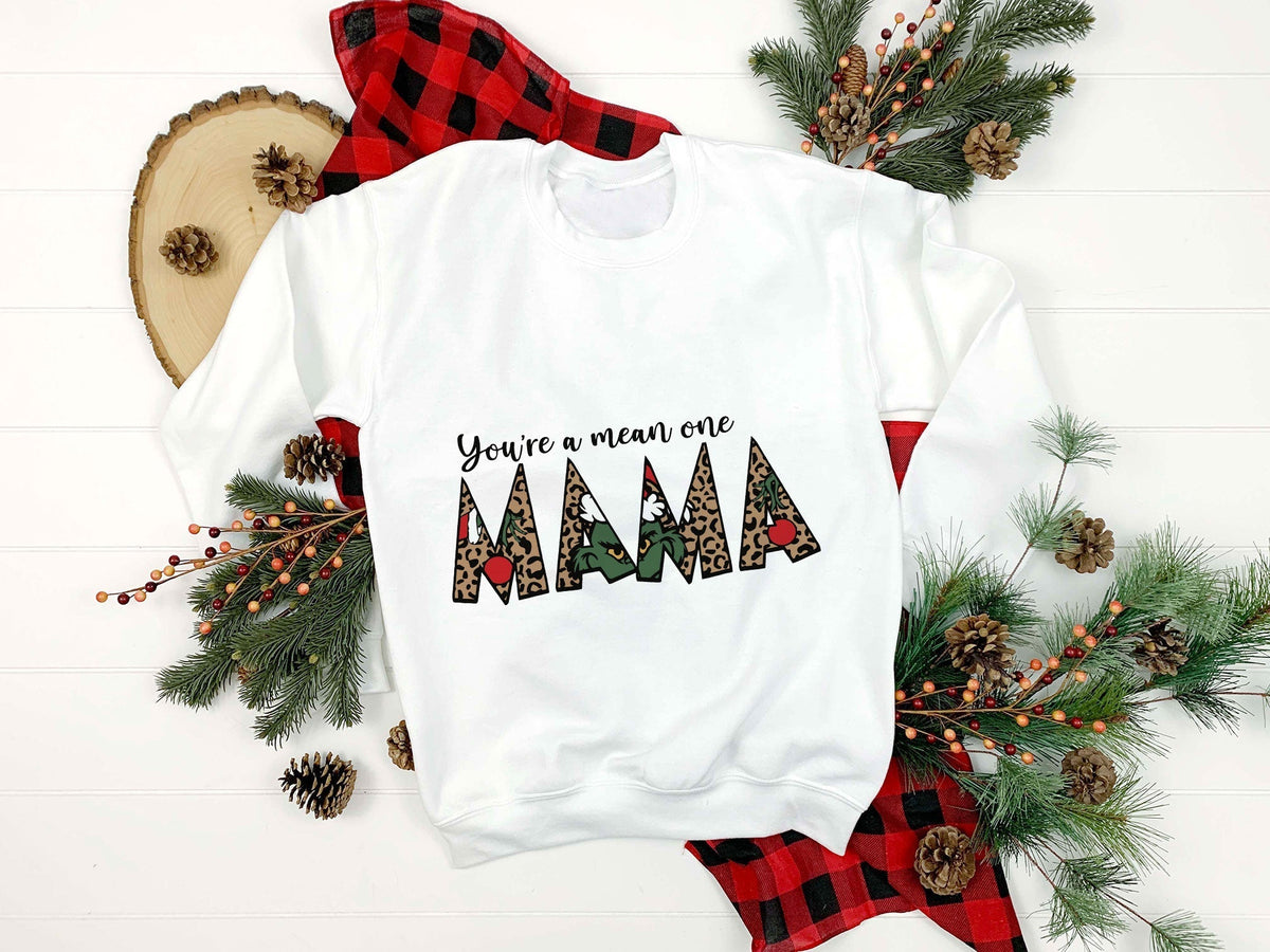 MAMA You're A Mean One Christmas SVG, Grinch Christmas SVG.