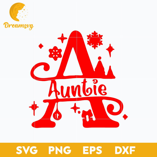 Aunt Christmas Alphabet SVG, Christmas SVG, PNG DXF EPS Digital File.