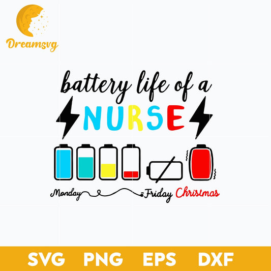 Battery Life Of A Nurse Monday Friday Christmas SVG, Christmas SVG, PNG DXF EPS Digital File.
